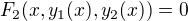 $F_{2}(x,y_{1}(x),y_{2}(x))=0$