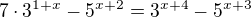 kopírovat do textarea $7\cdot 3^{1+x} - 5^{x+2}=3^{x+4}-5^{x+3}$