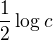 $\frac{1}{2}\log_{}c$