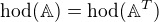 $\mathrm{hod}(\mathbb{A})=\mathrm{hod}(\mathbb{A}^T)$